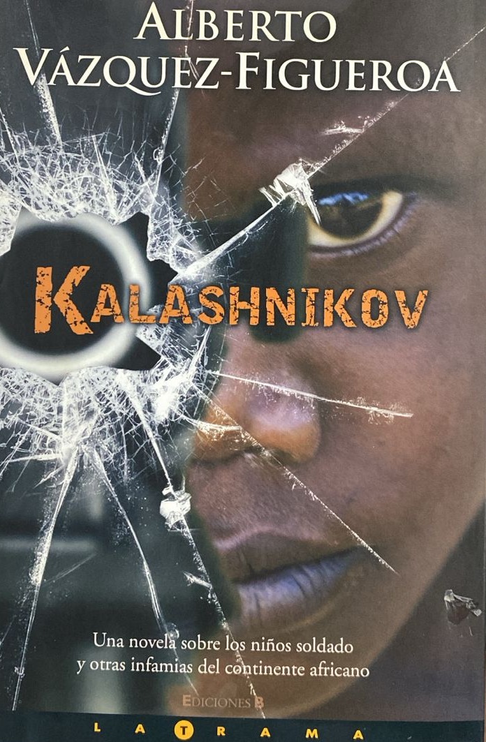 Kalashniko: Una novela sobre los niños soldado y otras infamias del continente africano / Tapa dura