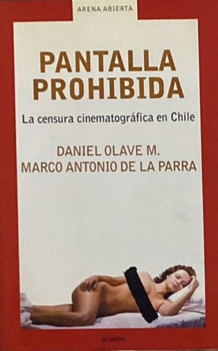 Pantalla prohibida: La censura cinematográfica en Chile 