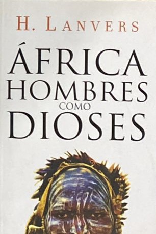 África: hombres como dioses