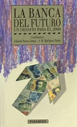 La banca del futuro: Un desafío para el 2000