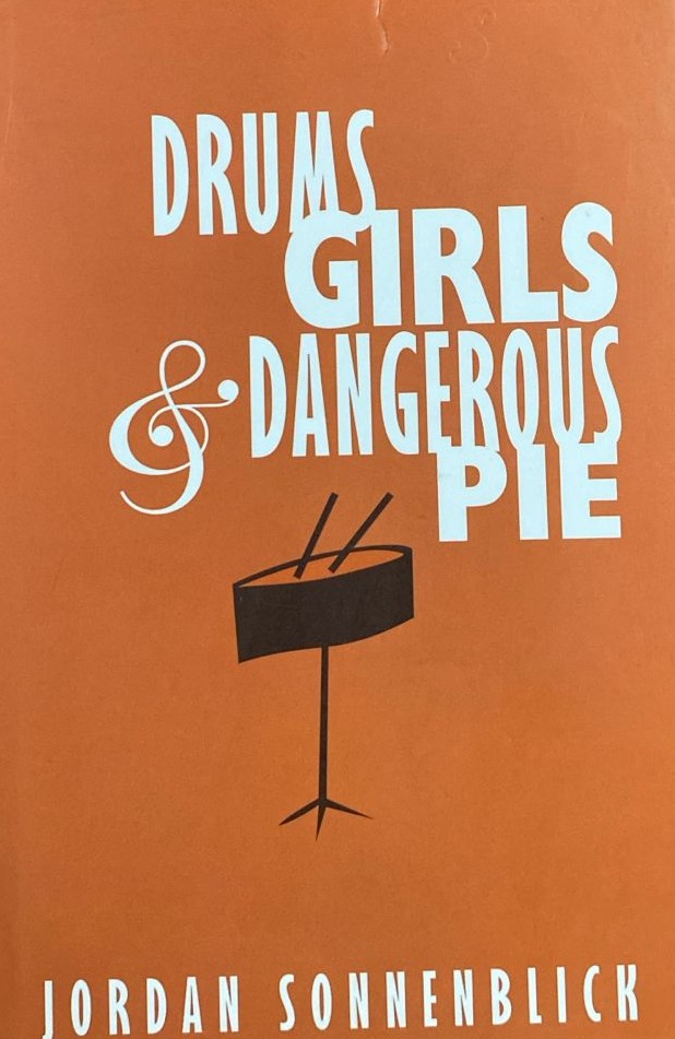 Drums, Girls & Dangerous Pie / Tapa dura