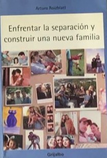 Enfrentar la separación y construir una nueva familia