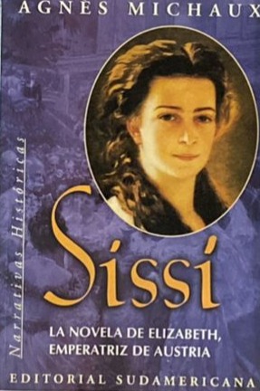 Sissi: La novela de Elizabeth, Emperatiz de Austria