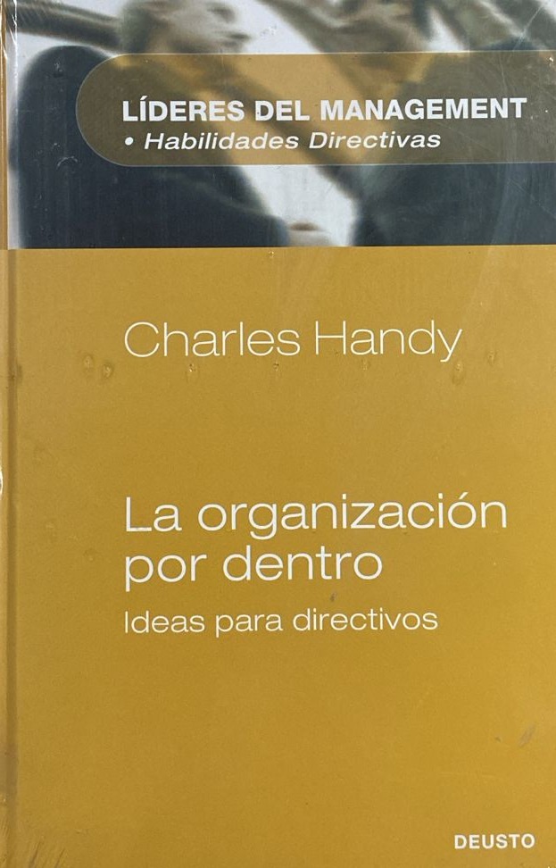 Líderes del management, Habilidades Directivas: La organización por dentro, Ideas para directivos  / Tapa dura