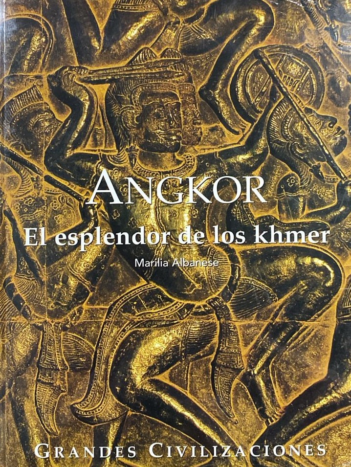 Angkor: El esplendor de los khmer / Tapa dura