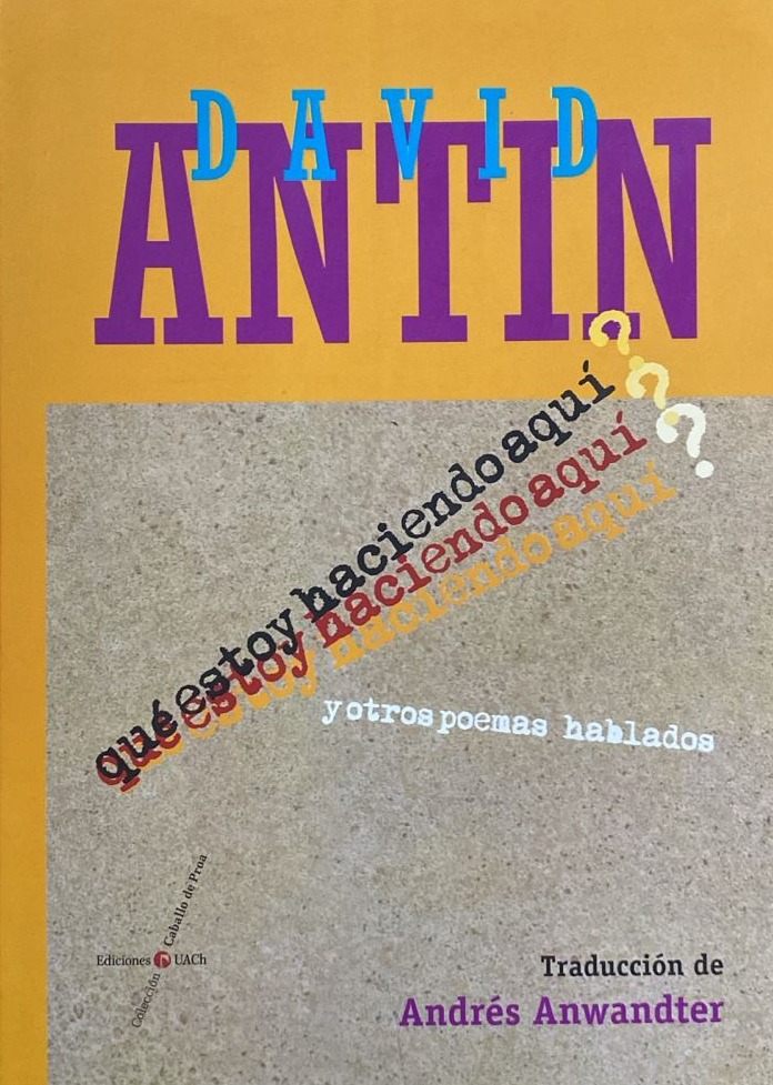 ¿Qué es esto haciendo aquí? y otros poemas hablados / Tapa dura