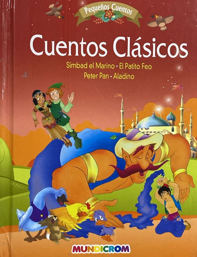 Cuentos Clásicos: Simbad el Marino - El Patito Feo Peter Pan - Aladino / Tapa dura
