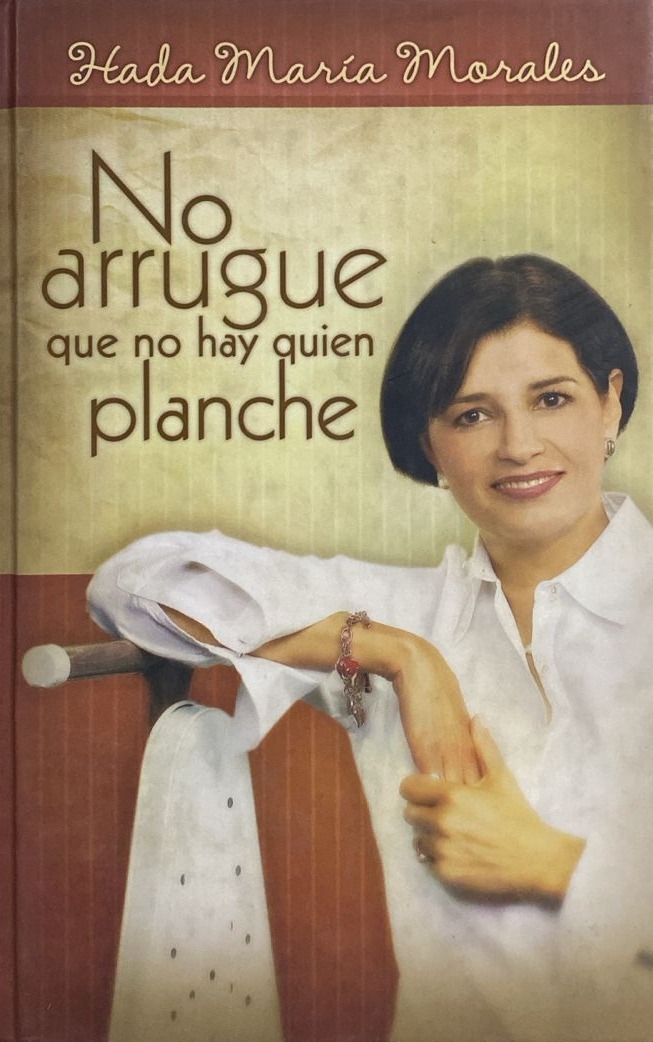 No arrugue que no hay quien planche / Tapa dura