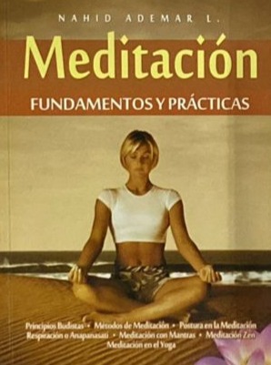Meditación: Fundamentos y prácticas
