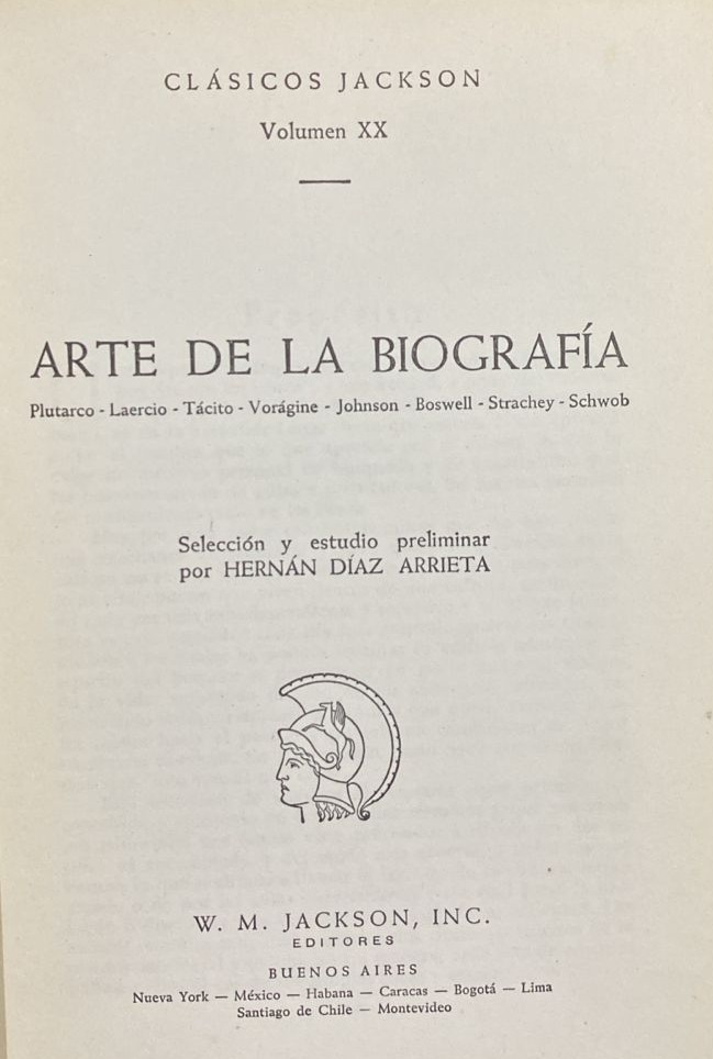 Arte de la Biografía, Volumen XX: Plutarco - Laercio - Tácito - Vorágine - Johnson - Boswell - Strachey - Schwob / Tapa Dura