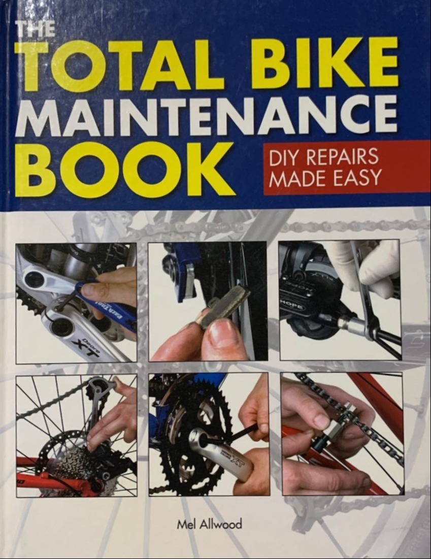 The Total Bike Maintenance Book: DIY Repairs Made Easy / Tapa dura