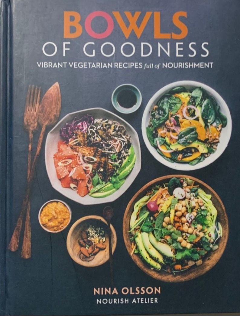 Bowls of Goodness: Vibrant Vegetarian Recipes Full of Nourishment / Tapa dura