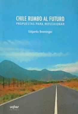 Chile rumbo al futuro