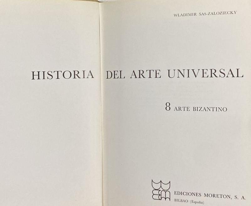 Historia del arte universal: Arte bizantino / Tapa dura