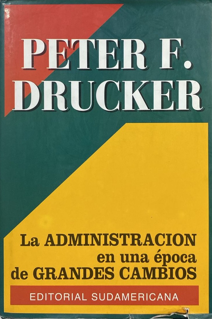 La Administración en una Época de Grandes Cambios (Tapa Dura)