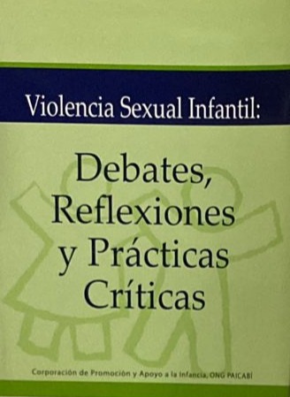Violencia Sexual Infantil: Debates, Reflexiones y Prácticas Críticas