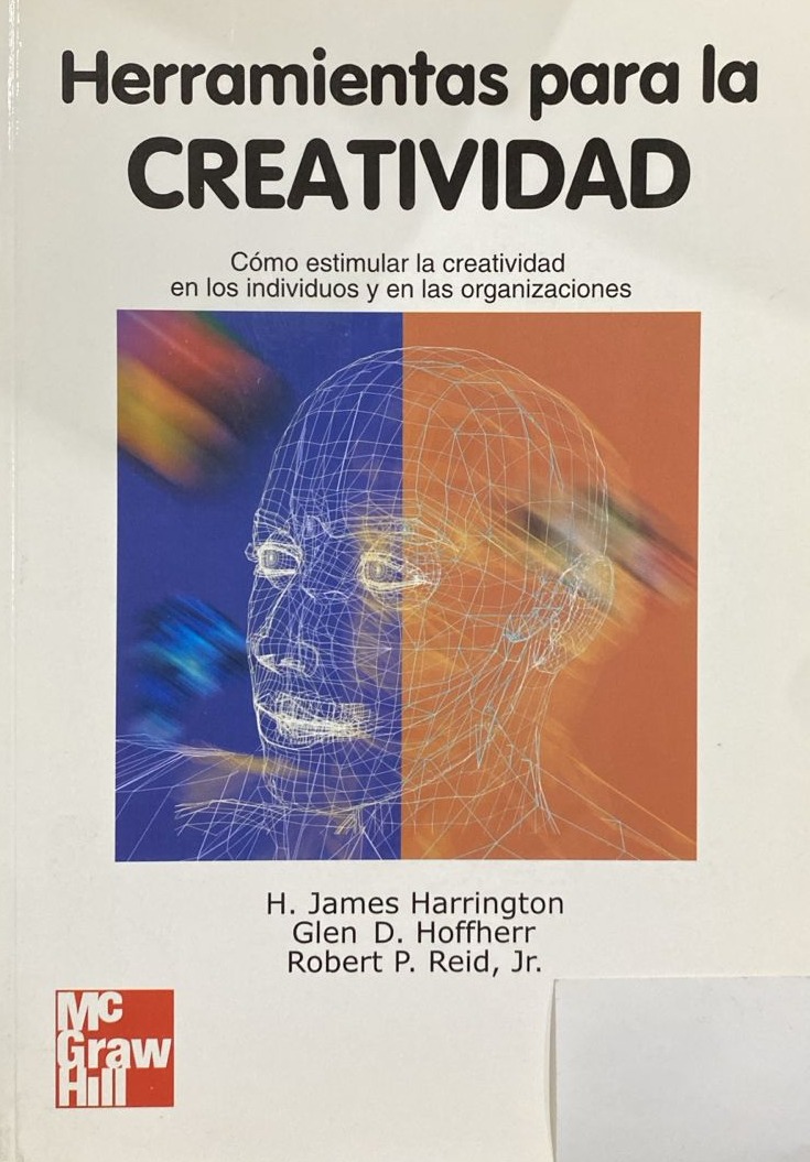 Herramientas para la creatividad: Cómo estimular la creatividad en los individuos y en las organizaciones