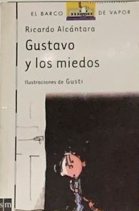 Gustavo y los miedos