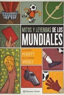 Mitos y leyendas de los mundiales