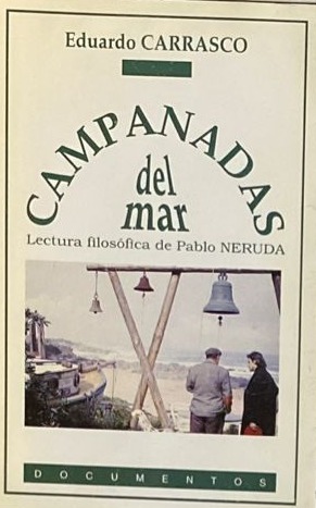 Campanadas del mar: Lectura filosófica de Pablo Neruda 