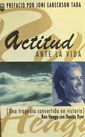 Actitud ante la vida: (Una tragedia convertida en victoria)