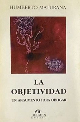 La objetividad: Un argumento para obligar 