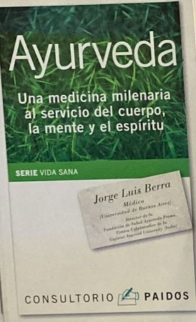 Ayurveda: Una medicina milenaria al servicio del cuerpo, la mente y el espíritu