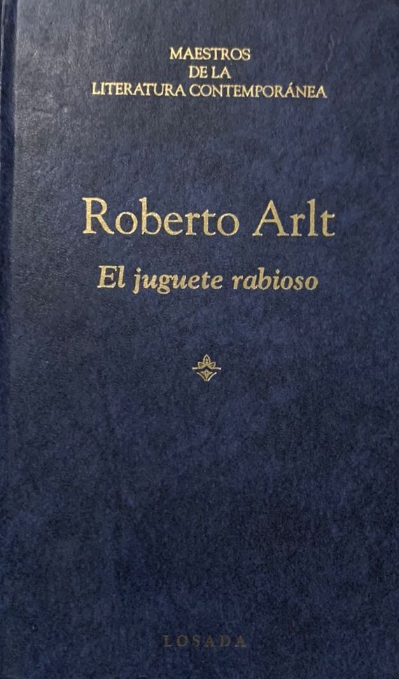 El juguete rabioso / Tapa dura