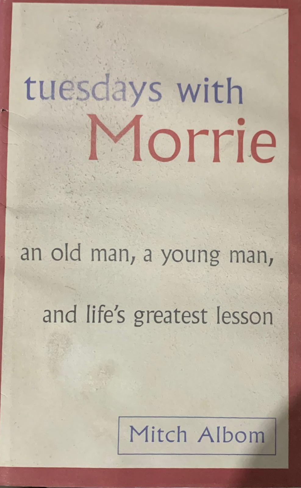 Tuesdays with Morrie / Tapa Dura