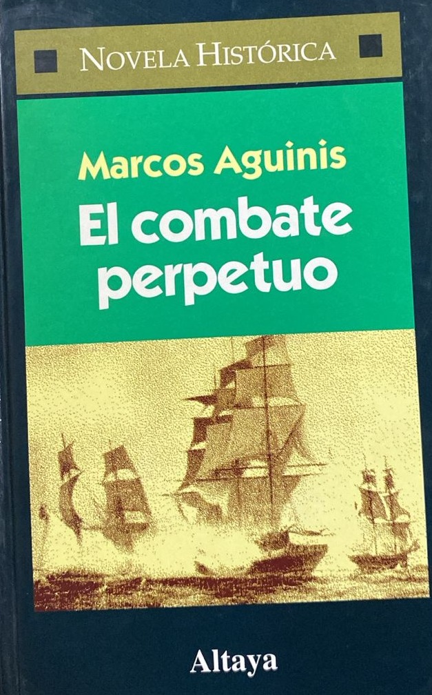 El combate perpetuo / Tapa Dura