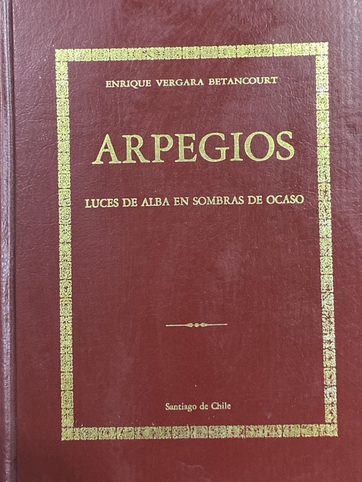 Arpegios: Luces de alba en sombras de ocaso / Tapa Dura