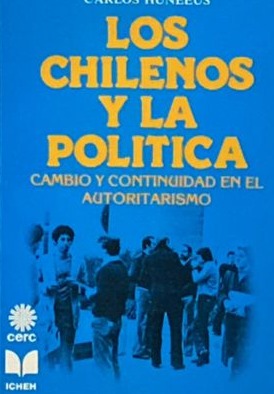 Los chilenos y la política: Cambio y continuidad en el autoritarismo