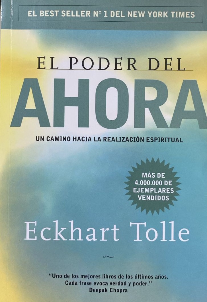 El poder del ahora: Un camino hacia la realización espiritual 
