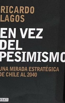 En vez del pesimismo: Una mirada estratégica de Chile al 2040