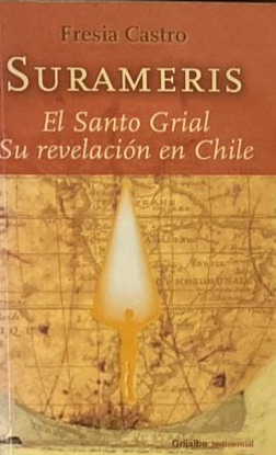 Surameris: El Santo Grial, su revelación en Chile 