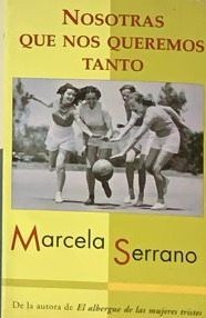 Nosotras que nos queremos tanto