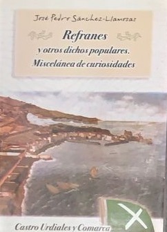 Refranes y otros dichos populares. Miscelánea de curiosidades
