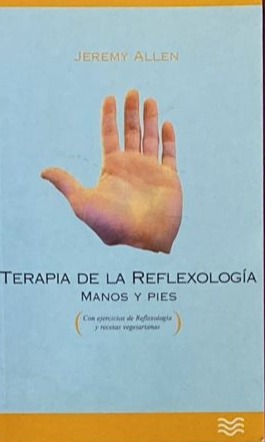 Terapia de la reflexología: Manos y pies