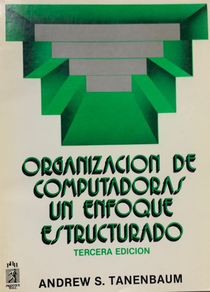 Organización de Computadoras: Un enfoque estructurado (Tercera edición)