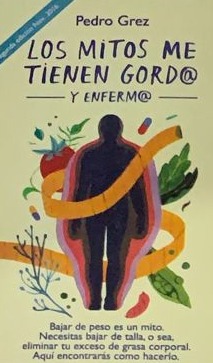 Los mitos me tienen gord@ y enferm@