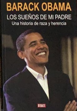 Los sueños de mi padre: Una historia de raza y herencia