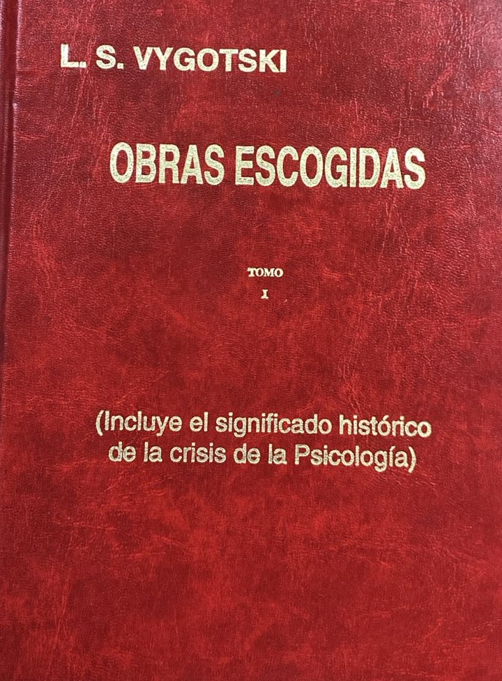 Obras escogidas, Tomo 1, (Incluye el significado histórico de la crisis de la Psicología) / Tapa dura