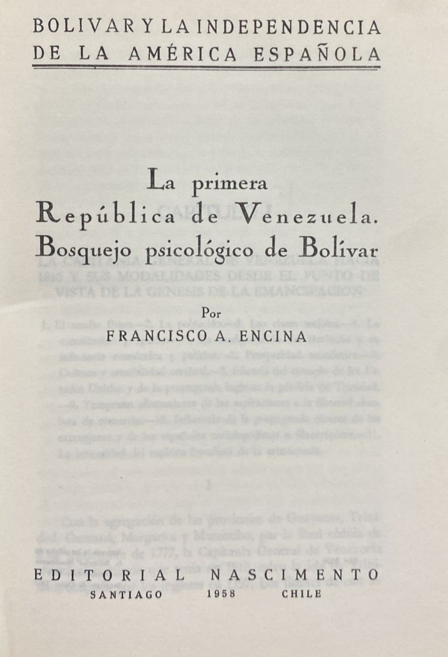 Bolívar y la independencia de la América Española: La primera República de Venezuela. Bosquejo psicológicos de Bolívar / Tapa dura