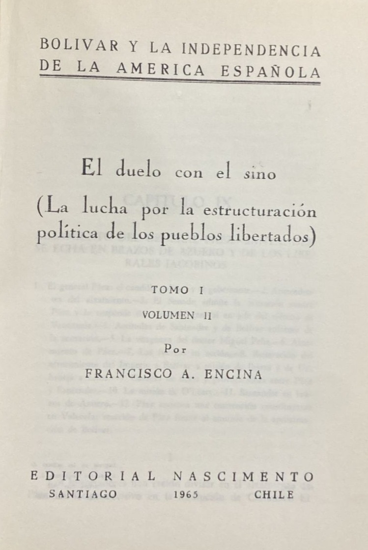 Bolívar y la independencia de la América Española: El duelo con el sino (La lucha por la estructuración política de los pueblos libertados) / Tapa dura