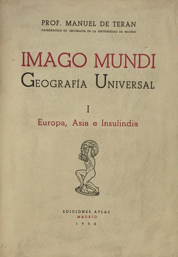 Imago Mundi. Geografía Universal I: Europa - Asia - Insulindia