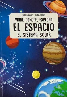 Viaja, conoce, explora: El espacio