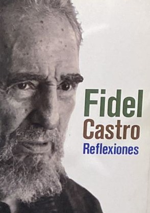 Fidel Castro: Reflexiones
