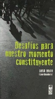 Desafíos para nuestro momento constituyente