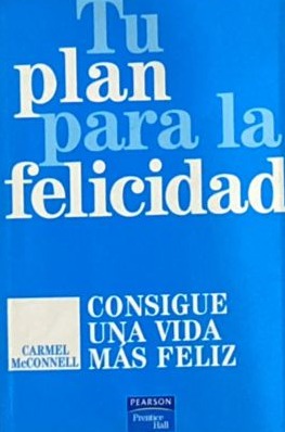 Tu plan para la felicidad