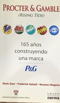 Procter and Gamble (Rising Tide) 165 años construyendo una marca P&G